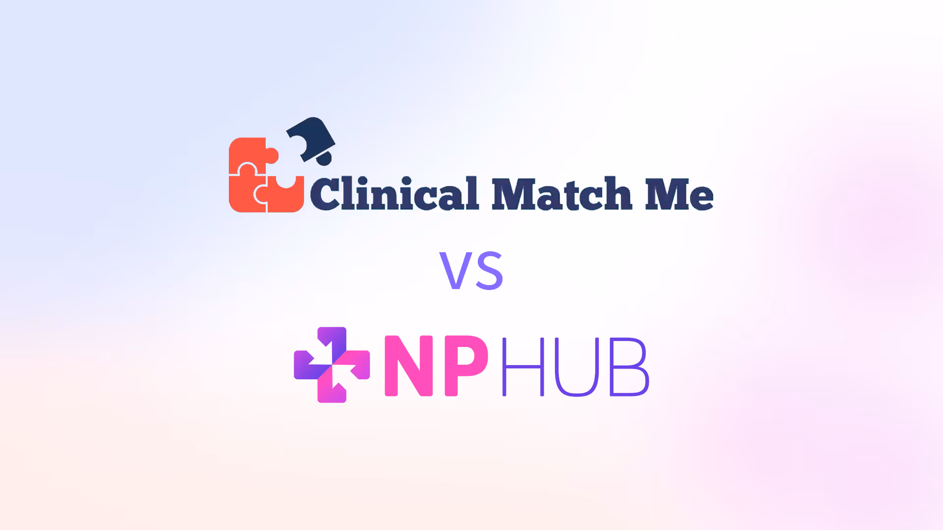 Clinical Match Me vs NPHub: Which Matching Service Is Better?