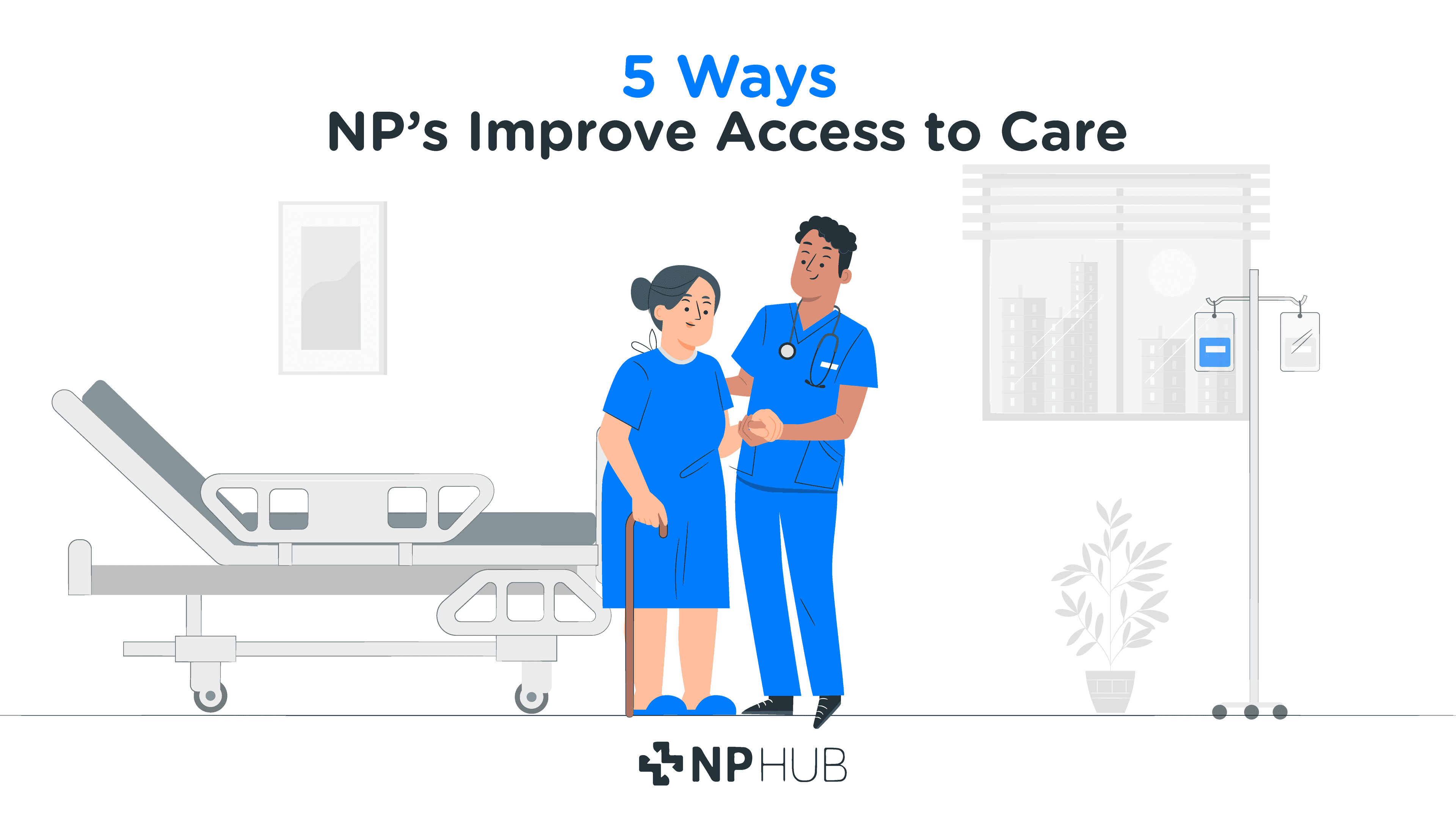 How Nurse Practitioners Improve Access to Care