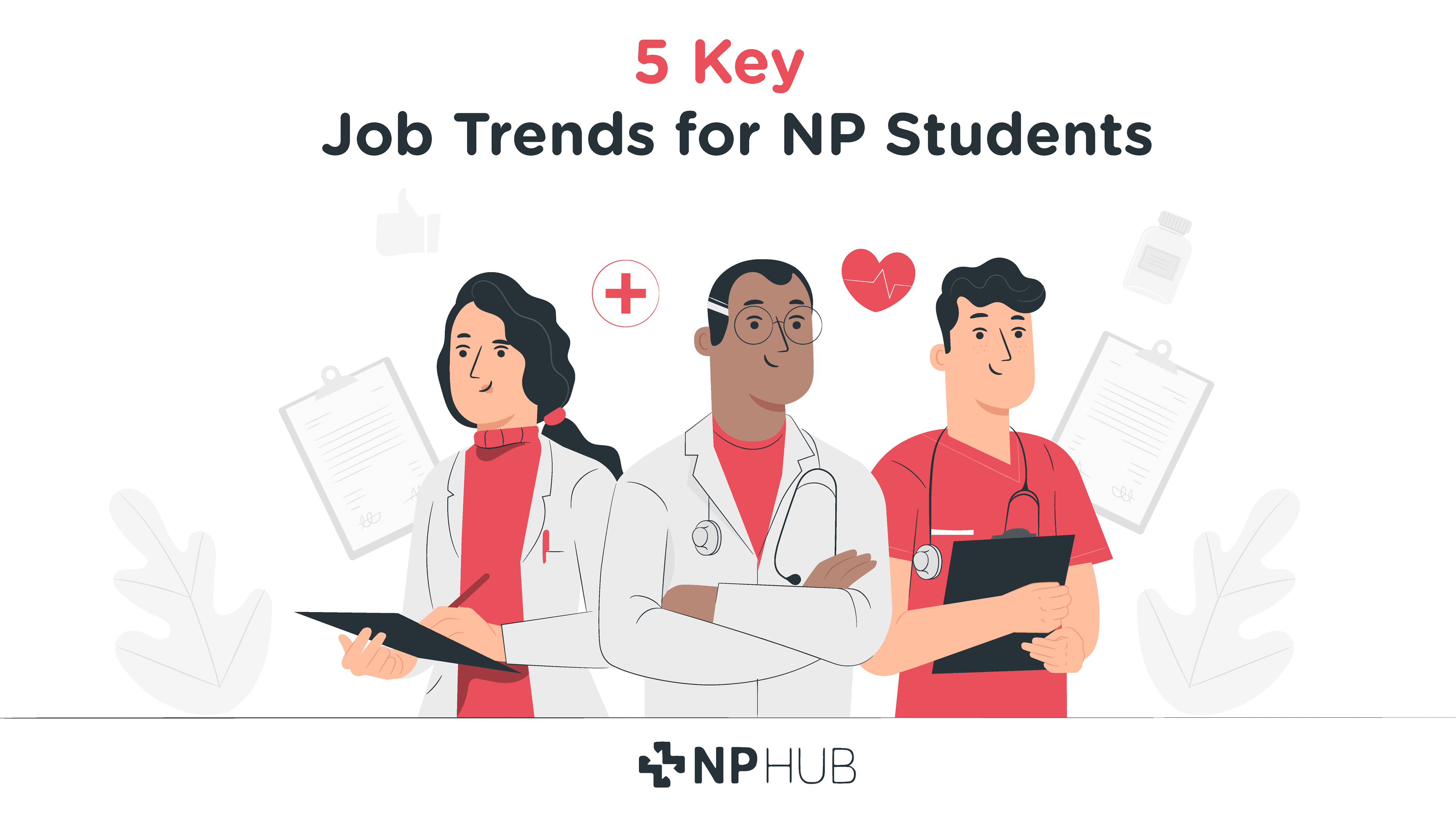 The Future of Nurse Practitioners: 5 Key Job Trends for 2025